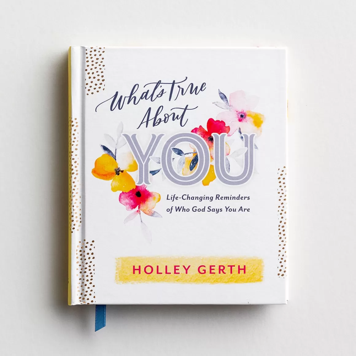 DaySpring Books>Holley Gerth - What's True About You - Gift Book