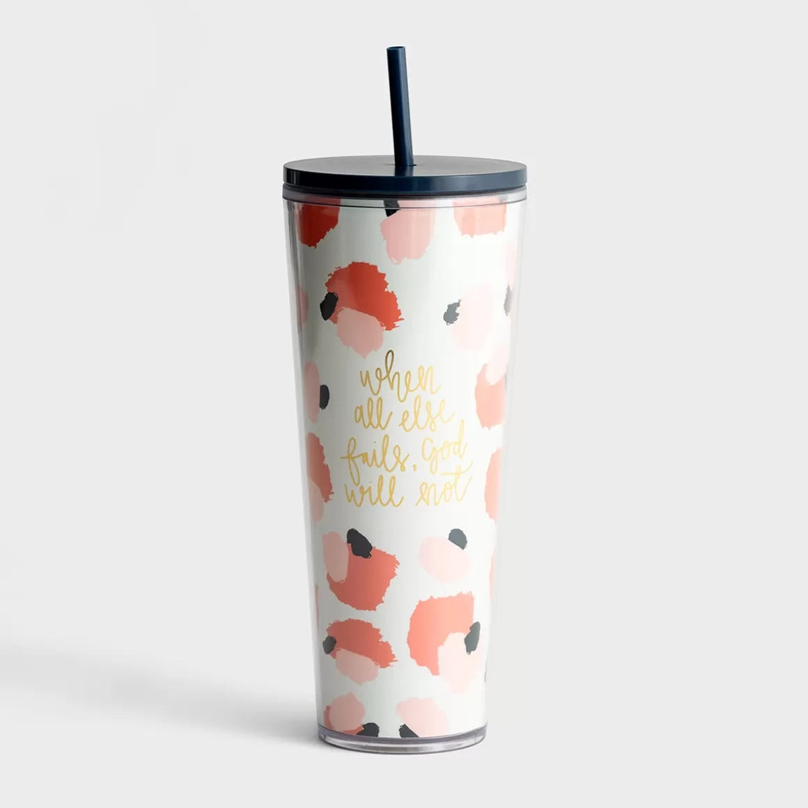 DaySpring Mugs & Drinkware | Mugs & Drinkware>When All Else Fails God Will Not - Straw Tumbler